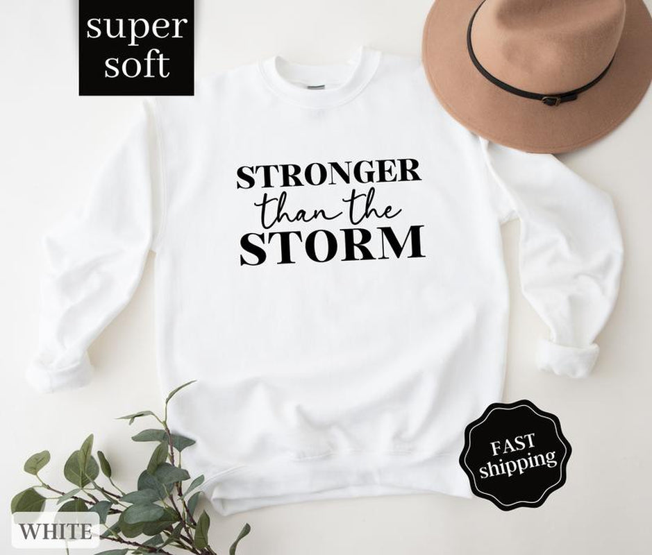 Women's Stronger than the Storm Sweatshirt