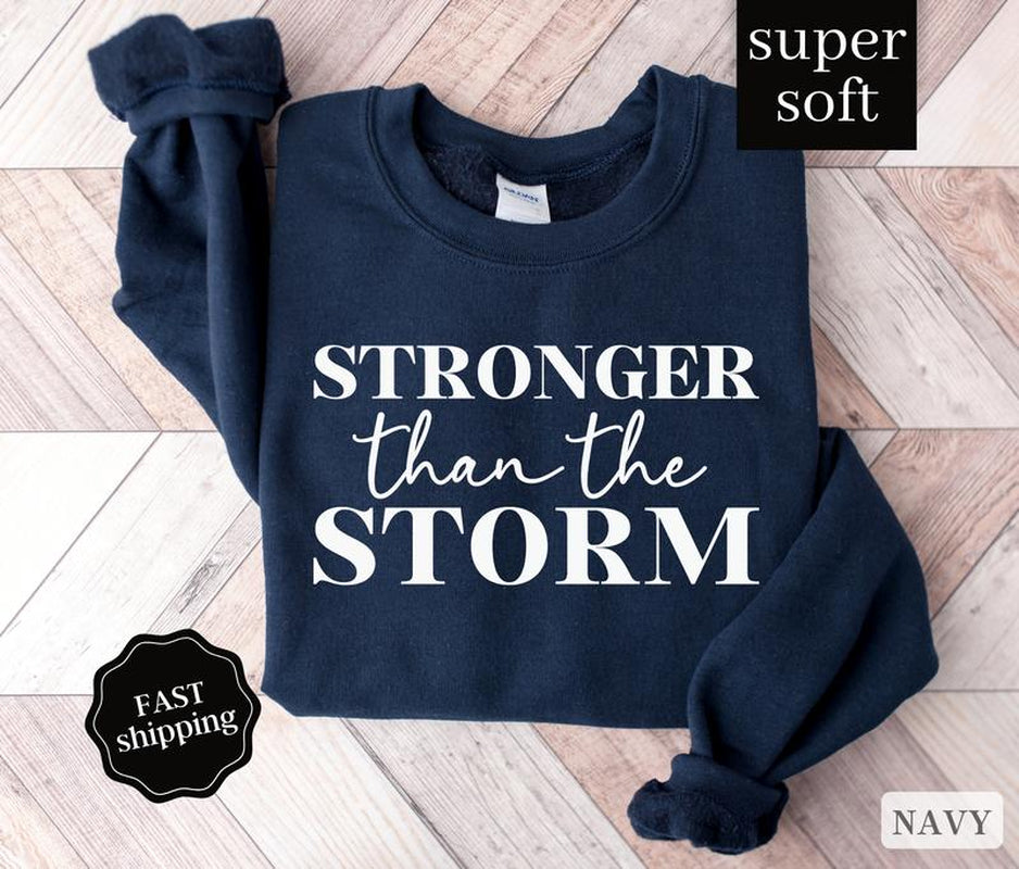 Women's Stronger than the Storm Sweatshirt