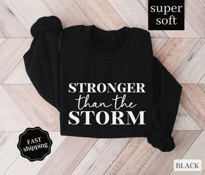 Women's Stronger than the Storm Sweatshirt