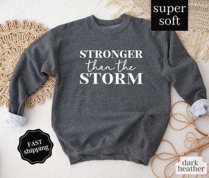 Women's Stronger than the Storm Sweatshirt